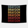 Braydon Name Vintage Retro Gift Named Braydon Tapestry Official Braydon Price Merch