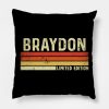 Braydon First Name Vintage Retro Personalized Gift Throw Pillow Official Braydon Price Merch