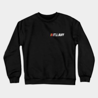 Itll Buff Out Braydon Price Crewneck Sweatshirt Official Braydon Price Merch