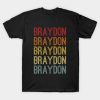 Braydon Name Vintage Retro Gift Named Braydon T-Shirt Official Braydon Price Merch