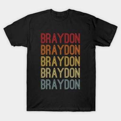 Braydon Name Vintage Retro Gift Named Braydon T-Shirt Official Braydon Price Merch