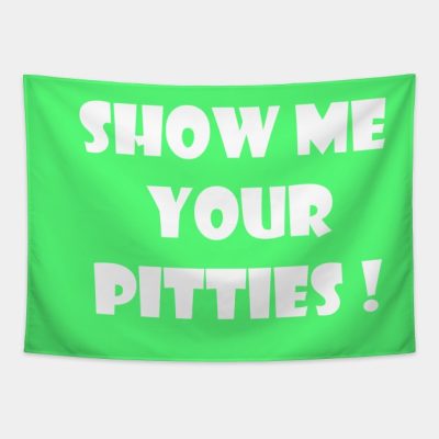 Show Me Your Pitties Braydon Price Tapestry Official Braydon Price Merch