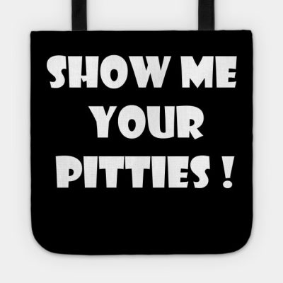 Show Me Your Pitties Braydon Price Tote Official Braydon Price Merch