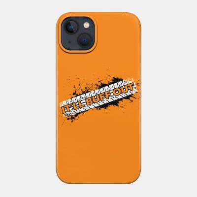 It Ll Buff Out Braydon Price Phone Case Official Braydon Price Merch