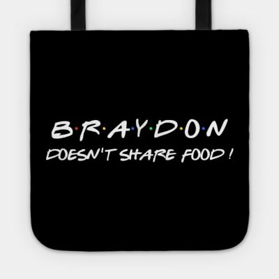 Braydon Doesnt Share Food Tote Official Braydon Price Merch