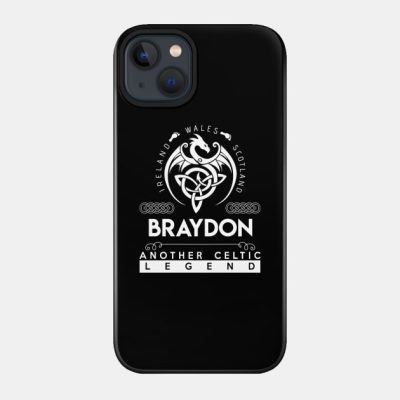 Braydon Name T Shirt Another Celtic Legend Braydon Phone Case Official Braydon Price Merch