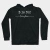 B Is For Braydon Braydon Hoodie Official Braydon Price Merch