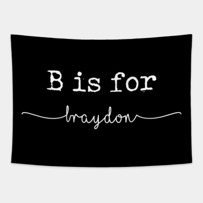 B Is For Braydon Braydon Tapestry Official Braydon Price Merch