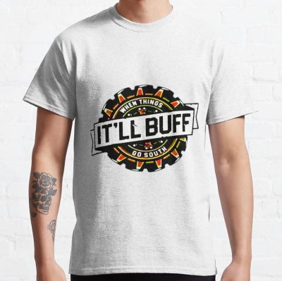 Braydon Price Merch Braydon Price Itll Buff T-Shirt Official Braydon Price Merch