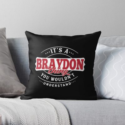 Braydon  Name  - Braydon Thing - Braydon Throw Pillow Official Braydon Price Merch